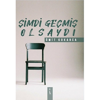 Şimdi Geçmiş Olsaydı - Kolektif