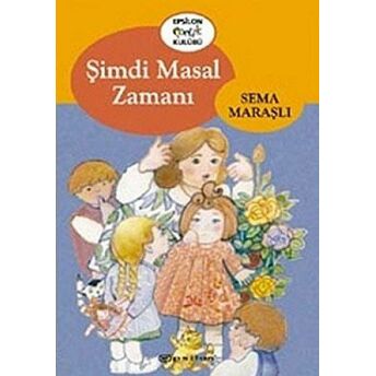 Şimdi Masal Zamanı Sema Maraşlı