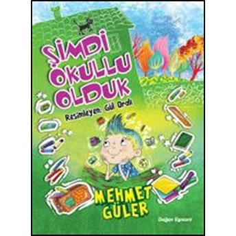 Şimdi Okullu Olduk Mehmet Güler