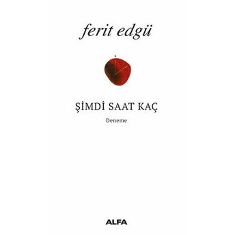 Şimdi Saat Kaç Ferit Edgü