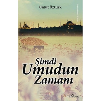 Şimdi Umudun Zamanı Umut Öztürk