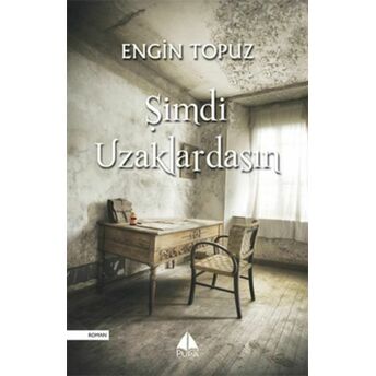 Şimdi Uzaklardasın Engin Topuz