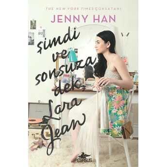 Şimdi Ve Sonsuza Dek, Lara Jean (Ciltli) Jenny Han