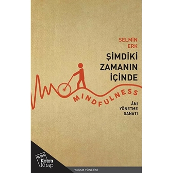 Şimdiki Zamanın Içinde Selmin Erk