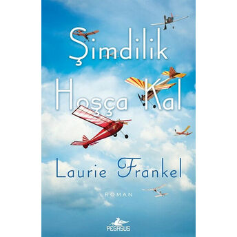 Şimdilik Hoşça Kal Laurie Frankel