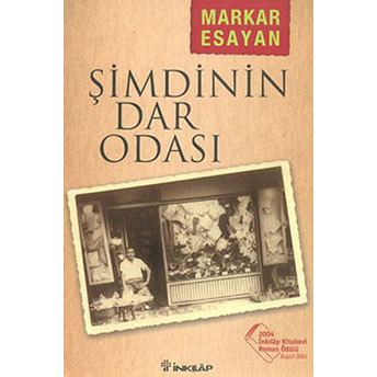 Şimdinin Dar Odası Markar Esayan