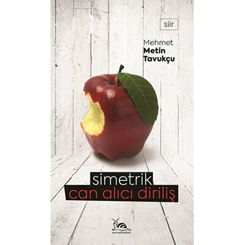 Simetrik Can Alıcı Diriliş Mehmet Metin Tavukçu