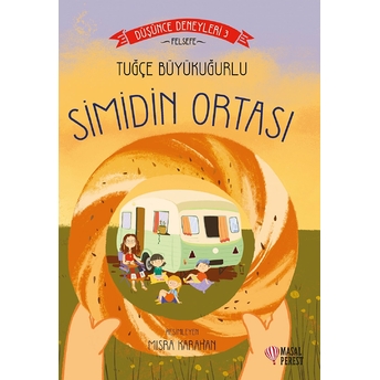 Simidin Ortası - Düşünce Deneyleri 3 Tuğçe Büyükuğurlu