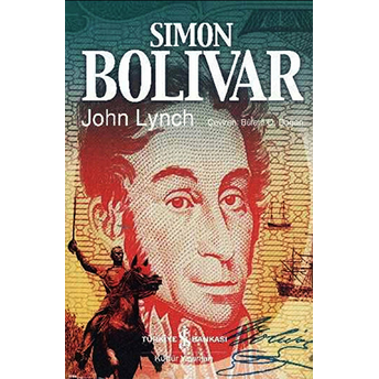 Simon Bolivar (Ciltli) John Lynch