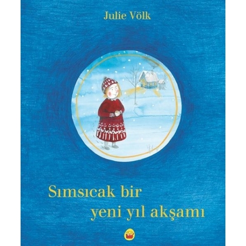 Sımsıcak Bir Yeni Yıl Akşamı Julie Völk