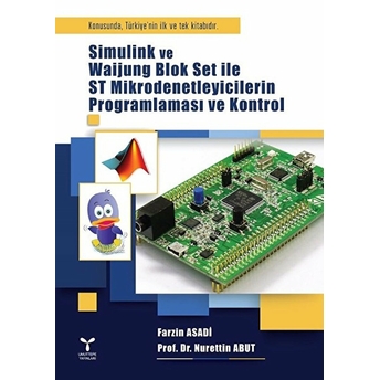 Simulink Ve Waijung Blok Set Ile St Mikrodenetleyicilerin Programlaması Ve Kontrol