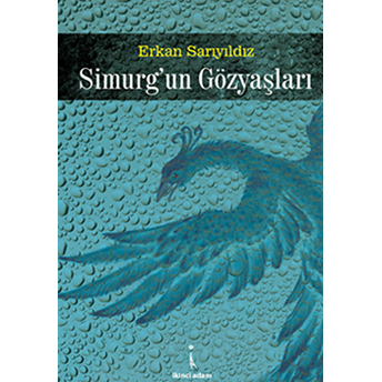 Simurg’un Gözyaşları