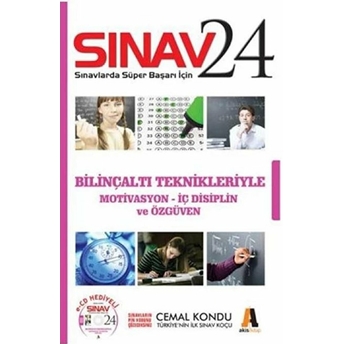 Sınav 24 - Bilinçaltı Teknikleri Ile Motivasyon - Iç Disiplin Ve Özgüven Cemal Kondu