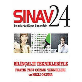 Sınav 24 - Bilinçaltı Teknikleriyle Pratik Test Çözme Teknikleri Ve Hızlı Okuma Cemal Kondu