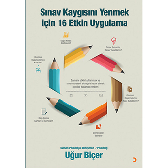 Sınav Kaygısını Yenmek Için 16 Etkin Uygulama Uğur Biçer