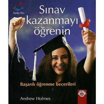 Sınav Kazanmayı Öğrenin Başarılı Öğrenme Becerileri Andrew Holmes