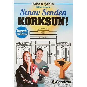 Sınav Senden Korksun! - Hopuk Yöntemi Bilsen Şahin