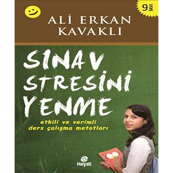 Sınav Stresini Yenme Etkili Ve Verimli Ders Çalışma Metotları Ali Erkan Kavaklı