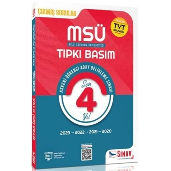 Sınav Yayınları Msü Tıpkı Basım Son 4 Yıl Çıkmış Çözümlü Sorular 2020 - 2023 Komisyon