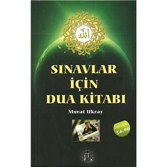 Sınavlar Için Dua Kitabı Murat Ukray