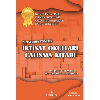 Sınavlara Yönelik Iktisat Okulları Çalışma Kitabı Prof. Dr. M. Ilker Parasız