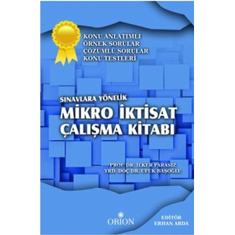 Sınavlara Yönelik Mikro Iktisat Çalışma Kitabı Prof. Dr. M. Ilker Parasız