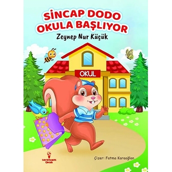 Sincap Dodo Okula Başlıyor - Zeynep Nur Küçük