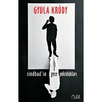 Sindbad'ın Gece Yolculukları Gyula Krudy