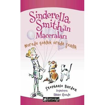 Sinderella Smith’in Maceraları - Nerede Çokluk Orada Şenlik Stephanie Barden