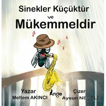 Sinekler Küçüktür Ve Mükemmeldir Meltem Akıncı