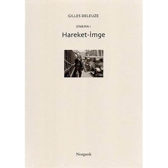 Sinema 1 - Hareket-Imge Gilles Deleuze