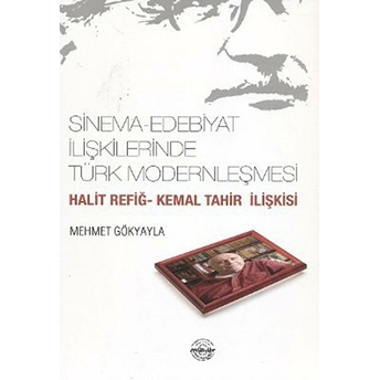 Sinema-Edebiyat Ilişkilerinde Türk Modernleşmesi Mehmet Gökyayla