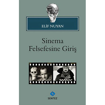 Sinema Felsefesine Giriş Elif Nuyan