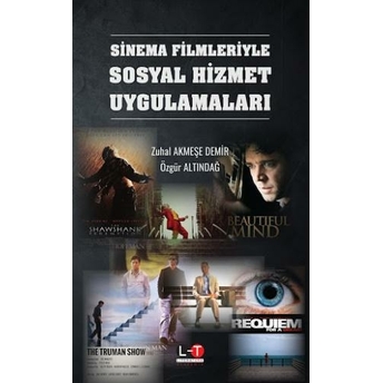 Sinema Filmleriyle Sosyal Hizmet Uygulamaları Zuhal Akmeşe Demir