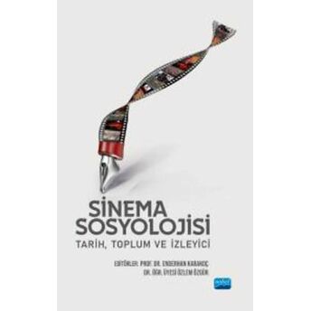 Sinema Sosyolojisi: Tarih, Toplum Ve Izleyici