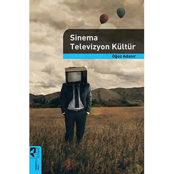 Sinema Televizyon Kültür Oğuz Adanır