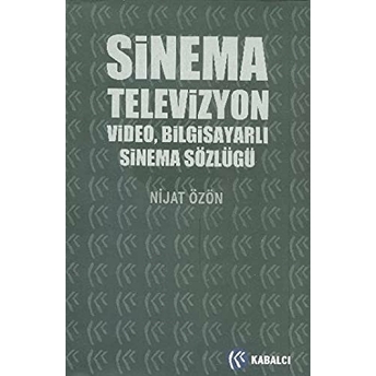 Sinema, Televizyon, Video, Bilgisayarlı Sinema Sözlüğü Nijat Özön