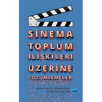 Sinema Toplum Ilişkileri Üzerine Çözümlemeler