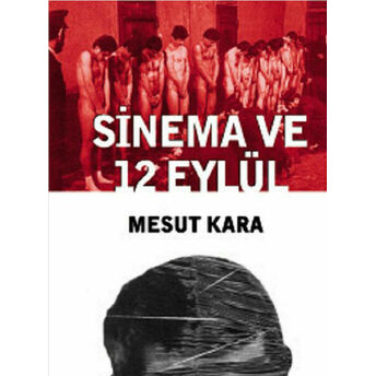 Sinema Ve 12 Eylül Mesut Kara