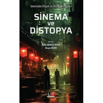 Sinema Ve Distopya Zuhal Akmeşe Demir