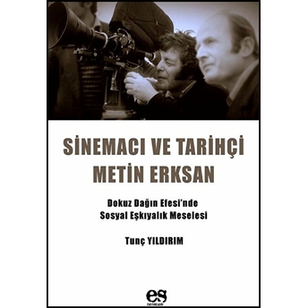 Sinema Ve Tarihçi Metin Erksan