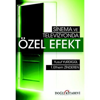 Sinema Ve Televizyonlarda Özel Efekt - I. Ethem Zinderen