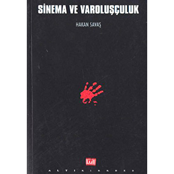 Sinema Ve Varoluşçuluk Hakan Savaş