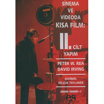 Sinema Ve Videoda Kısa Film 2. Kitap Yapım