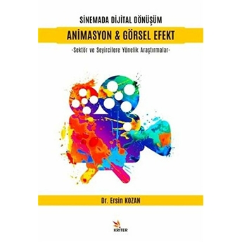 Sinemada Dijital Dönüşüm Animasyon - Görsel Efekt Ersin Kozan