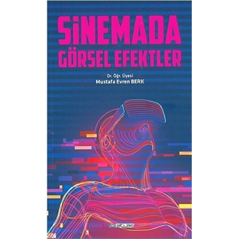 Sinemada Görsel Efektler - Mustafa Evren Berk