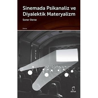 Sinemada Psikanaliz Ve Diyalektik Materyalizm Soner Derse