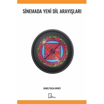 Sinemada Yenı Dil Arayışları - Barış Tolga Ekinci