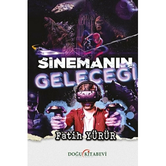 Sinemanın Geleceği - Fatih Yürür