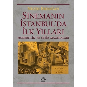 Sinemanın Istanbulda Ilk Yılları